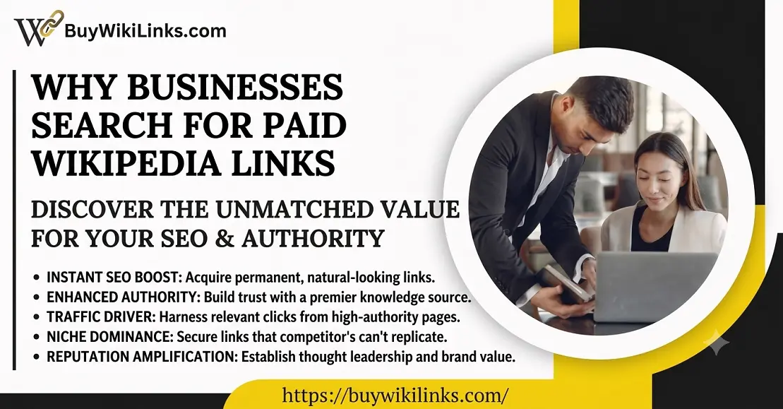 Why Businesses Search for Paid Wikipedia Links